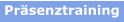 Präsenztraining