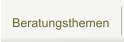Beratungsthemen