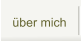 über mich