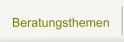 Beratungsthemen