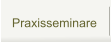 Praxisseminare