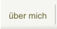 über mich